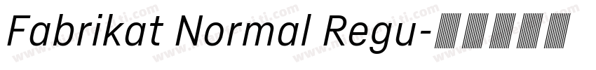 Fabrikat Normal Regu字体转换